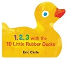 Eric Carle, Eric Carle - 1, 2, 3 With the 10 Little Rubber Ducks