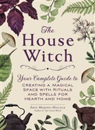 Arin Murphy-Hiscock - The House Witch