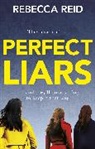 Rebecca Reid, Reid Rebecca - Perfect Liars