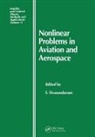 S. Sivasundaram, Sivasundaram S. - Nonlinear Problems in Aviation and Aerospace