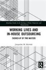Jacqueline Zalewski, Jacqueline (West Chester University of P Zalewski, Jacqueline M. Zalewski, Jacqueline M. (West Chester University o Zalewski, Jacqueline M. (West Chester University of Pennsylvania) Zalewski - Working Lives and In-House Outsourcing