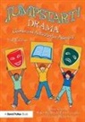 Louise Blakemore, Louise (Key Stage 2 Literacy Leader Blakemore, Blakemore Louise, Teresa Cremin, Teresa (Open University Cremin, Teresa (The Open University Cremin... - Jumpstart! Drama