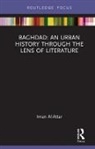 Iman Al-Attar, Iman (University of Tasmania Al-Attar - Baghdad: An Urban History Through the Lens of Literature