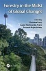 Christine Farcy, Christine Martinez De Arano Farcy, Christine Rojas-Briales Farcy, Christine Farcy, Inazio Martinez de Arano, Eduardo Rojas-Briales - Forestry in the Midst of Global Changes
