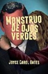 Joyce Carol Oates - Monstruo de ojos verdes