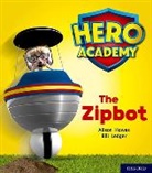 Alison Hawes, Hawes Alison, Bill Ledger, Ledger Bill - Hero Academy: Oxford Level 2, Red Book Band: The Zipbot