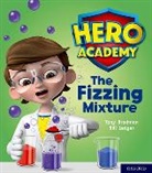 Tony Bradman, Bill Ledger - Hero Academy: Oxford Level 3, Yellow Book Band: The Fizzing Mixture