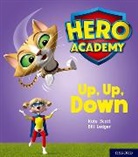 Kate Scott, Scott Kate, Bill Ledger, Ledger Bill - Hero Academy: Oxford Level 4, Light Blue Book Band: Up, Up, Down