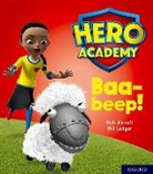 Rob Alcraft, Bill Ledger - Hero Academy: Oxford Level 4, Light Blue Book Band: Baa-Beep!