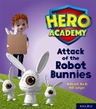 Deborah Nash, Bill Ledger - Hero Academy: Oxford Level 5, Green Book Band: Attack of the Robot