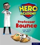 Vivian French, French Vivian, Bill Ledger, Ledger Bill - Hero Academy: Oxford Level 6, Orange Book Band: Professor Bounce