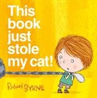 Richard Byrne, Richard ( Byrne - This Book Just Stole My Cat!