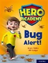 John Dougherty, Bill Ledger - Hero Academy: Oxford Level 7, Turquoise Book Band: Bug Alert!
