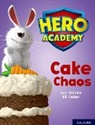 Sam Watkins, Bill Ledger - Hero Academy: Oxford Level 7, Turquoise Book Band: Cake Chaos