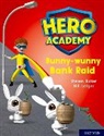 Steven Butler, Butler Steven, Bill Ledger, Ledger Bill - Hero Academy: Oxford Level 7, Turquoise Book Band: Bunny Wunny Bank