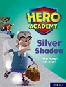 Philip Ardagh, Ardagh Philip, Bill Ledger, Ledger Bill - Hero Academy: Oxford Level 8, Purple Book Band: Silver Shadow