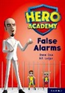 Steve Cole, Bill Ledger, Ledger Bill - Hero Academy: Oxford Level 9, Gold Book Band: False Alarms