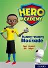 Paul Stewart, Bill Ledger - Hero Academy: Oxford Level 11, Lime Book Band: Bunny-Wunny Blockade