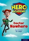 Paul Stewart, Bill Ledger - Hero Academy: Oxford Level 11, Lime Book Band: Doctor Nowhere