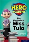 Jo Cotterill, Bill Ledger - Hero Academy: Oxford Level 11, Lime Book Band: The Mysterious Miss Tul