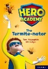 Tom McLaughlin, McLaughlin Tom, Bill Ledger, Ledger Bill - Hero Academy: Oxford Level 12, Lime+ Book Band: The Termite-Nator