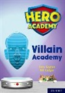 Sam Gayton, Bill Ledger - Hero Academy: Oxford Level 12, Lime+ Book Band: Villain Academy