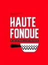 Arnaud Favre, Jennifer Favre, Dorian Rollin, Rollin Dorian - Haute Fondue