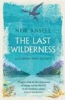 Neil Ansell, Ansell Neil - The Last Wilderness