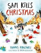 Thomas Ridgewell, Ridgewell Thomas, Dorina Herdewijn - Sam Kills Christmas