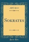 Adolf Busse - Sokrates (Classic Reprint)