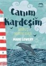 Mark Lowery - Canim Kardesim - Evden 677 Kilometre Uzakta