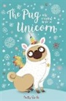 Bella Swift, Noelle Winters - The Pug who wanted to be a Unicorn