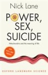 Nick Lane, Nick (Professor of Evolutionary Biochemistry Lane, Lane Nick - Power, Sex, Suicide