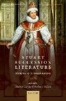 Paulina Kewes, Paulina (Professor of English Literature Kewes, Paulina Kewes, Andrew Mcrae - Stuart Succession Literature