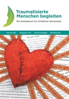 Richard Baggé, Richard u a Baggé, Harrie Hill, Harriet Hill, Margare Hill, Margaret Hill... - Traumatisierte Menschen begleiten
