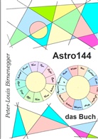 Peter-Louis Birnenegger - Astro144 - Das Buch