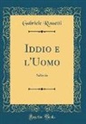 Gabriele Rossetti - Iddio e l'Uomo