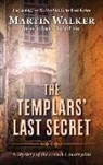 Martin Walker - The Templars' Last Secret