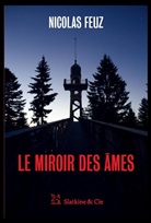 Feuz Nicolas, Nicolas Feuz - MIROIR DES AMES -LE-