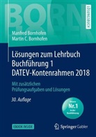 Manfred Bornhofen, Martin C. Bornhofen - Lösungen zum Lehrbuch Buchführung 1 DATEV-Kontenrahmen 2018