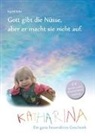 Ingrid Krist - Gott gibt die Nüsse, aber er macht sie nicht auf!