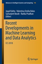 Valentina E. Balas, Valentina Emilia Balas, Samarjeet Borah, Samarjeet Borah et al, Valentin Emilia Balas, Valentina Emilia Balas... - Recent Developments in Machine Learning and Data Analytics