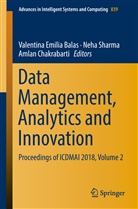 Valentina E. Balas, Valentina Emilia Balas, Amlan Chakrabarti, Neh Sharma, Neha Sharma - Data Management, Analytics and Innovation