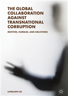 Lianlian Liu - The Global Collaboration against Transnational Corruption