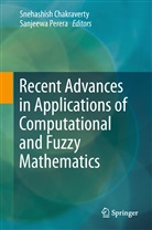 Snehashis Chakraverty, Snehashish Chakraverty, Perera, Perera, Sanjeewa Perera - Recent Advances in Applications of Computational and Fuzzy Mathematics