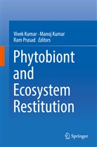 Mano Kumar, Manoj Kumar, Vivek Kumar, RAM PRASAD - Phytobiont and Ecosystem Restitution