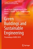 Harald Drück, Radhakrishn G Pillai, Radhakrishna G Pillai, Manoj G Tharian et al, Aysha Zeneeb Majeed, Radhakrishna G. Pillai... - Green Buildings and Sustainable Engineering