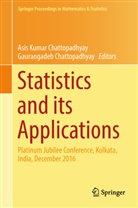 Chattopadhyay, Chattopadhyay, Asis Kumar Chattopadhyay, Gaurangadeb Chattopadhyay, Asi Kumar Chattopadhyay, Asis Kumar Chattopadhyay - Statistics and its Applications