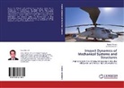 Hamid Lankarani, Rasou Moradi, Rasoul Moradi - Impact Dynamics of Mechanical Systems and Structures