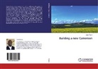 Linus Patem - Building a new Cameroon